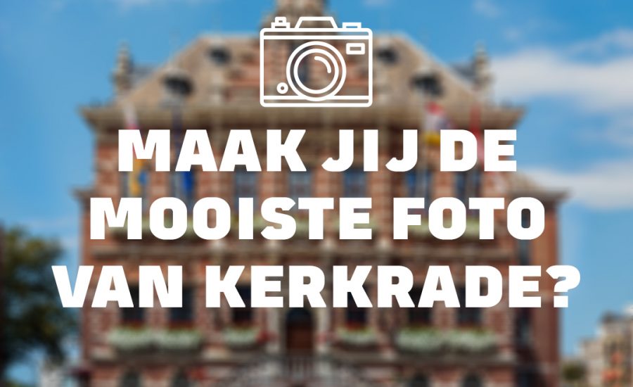 Beleef Kerkrade organiseert fotowedstrijd!