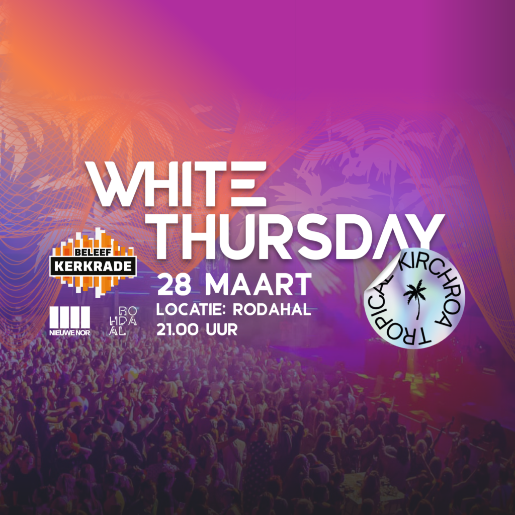 White Thursday Kirchroa Tropical Edition naar Rodahal