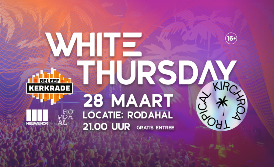 Line up White Thursday Kirchroa Tropical Edition bekend