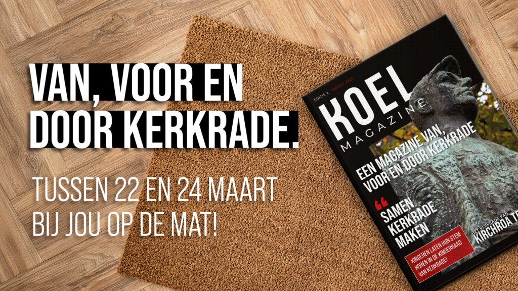 Deze week is het zover: de lancering van KOELmagazine, het allereerste gemeentelijke magazine van Kerkrade! Tussen 22 en 24 maart wordt het huis-aan- huis verspreid en valt het op de deurmat bij alle inwoners van de gemeente.