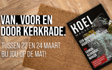 KOELmagazine: het nieuwe magazine van, voor en door Kerkrade!